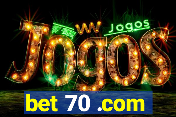 bet 70 .com